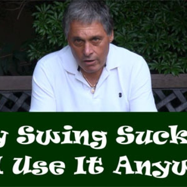 My Golf Swing Sucks